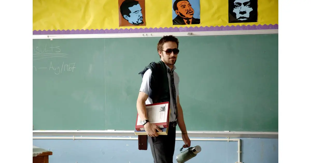 Dan Dunne (Ryan Gosling) is a history teacher sturggling with addiction in Half Nelson.