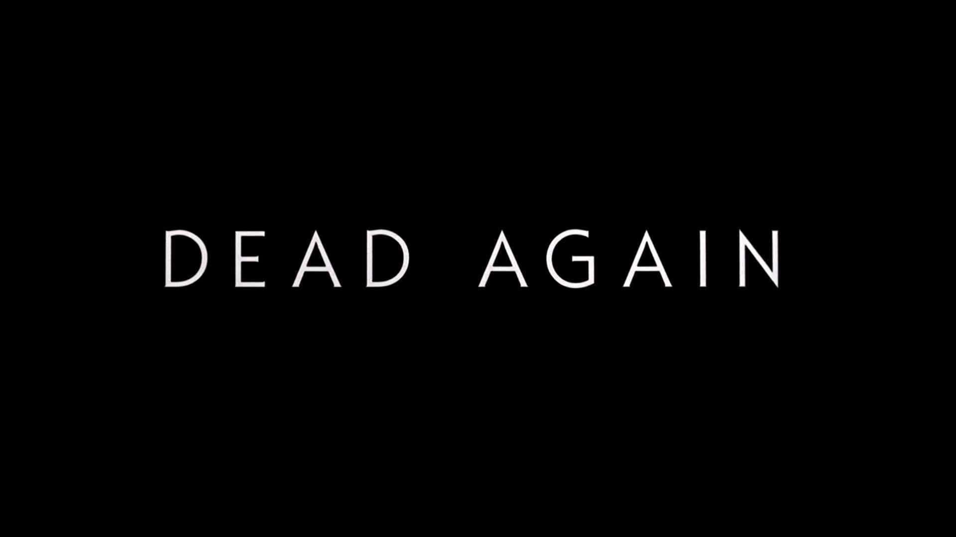 Title card to the movie Dead Again