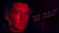 Los Angeles homicide detective turned vigialante killer Martin Jones (Miles Teller) is at the center of new crime drama Too Old to Die Young.