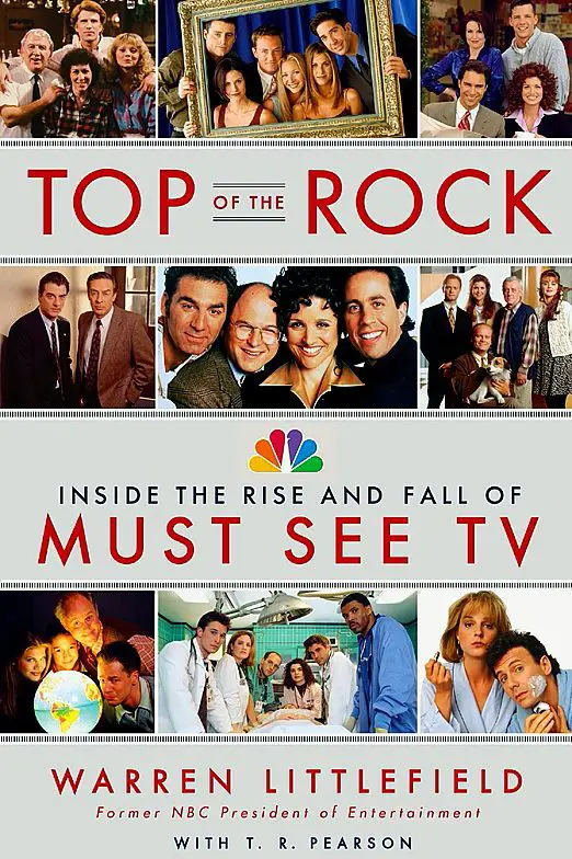 Images of the TV shows Friends, ER, Seinfeld, Cheers, Frasier appear on the book cover to Top of the Rock The Rise and Fall of Must See TV 