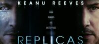 Replicas 2019 Poster with Keanu Reeves face on both sides, one as human and one as part android. Text reads "Some Humans Are Unstoppable"