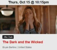 "The Dark and Wicked" is scheduled drive-in offering of the 56th Chicago International Film Festival