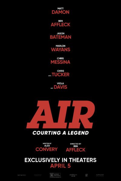 AIR movie poster with the film title and primary cast: Matt Damon, Ben Affleck, Jason Bateman, Marlon Wayans, Chris Messina, Chris Tucker, and Viola Davis in AIR.
