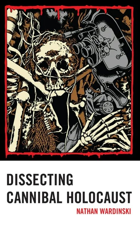 Cover of Dissecting Cannibal Holocaust, featuring a skeleton with a bone in its mouth.