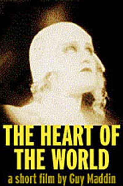 Poster Image for The Heart of the World by Guy Maddin